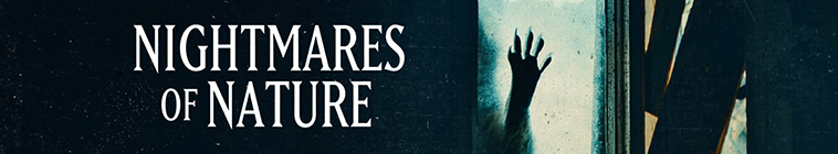 Nightmares of Nature꞉ il lato oscuro della natura streaming