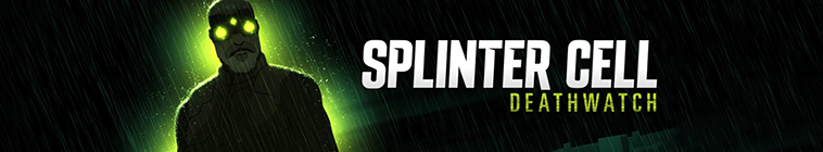 Splinter Cell: Deathwatch streaming